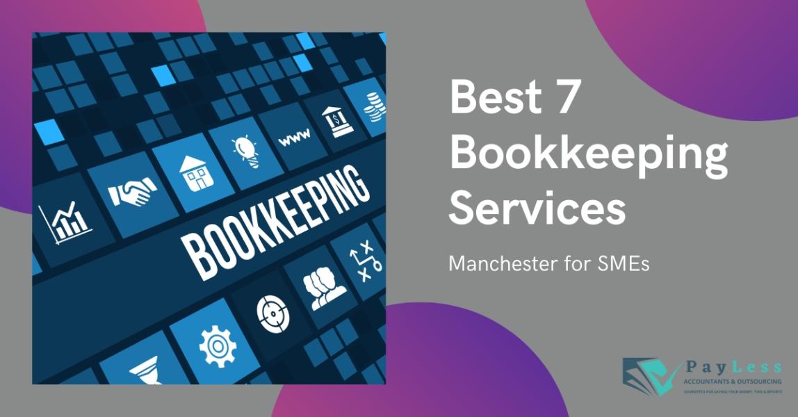 Best 7 Bookkeeping Services in Manchester for SMEs